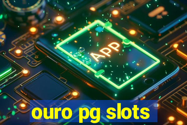 ouro pg slots